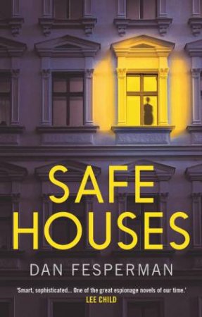 Safe Houses by Dan Fesperman