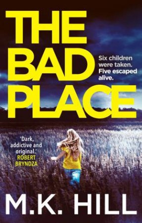 The Bad Place by M K Hill