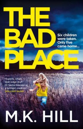 The Bad Place by M K Hill