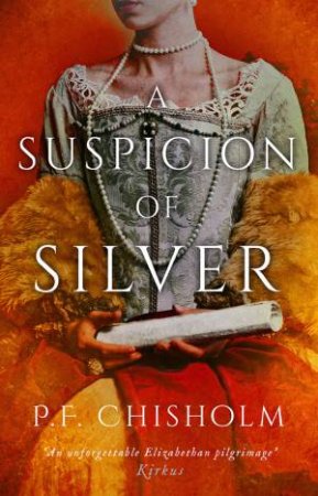 A Suspicion Of Silver by P F Chisholm