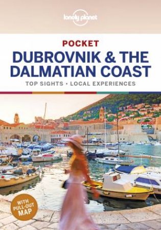 Lonely Planet Pocket: Dubrovnik & the Dalmatian Coast (1st Ed) by Various