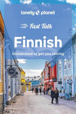 Lonely Planet Fast Talk Finnish by Various