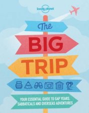 Lonely Planet The Big Trip 4th Ed