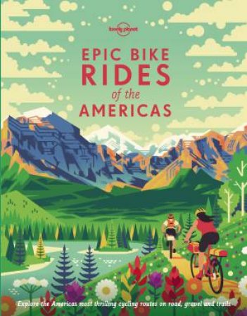 Epic Bike Rides Of The Americas by Various