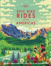 Epic Bike Rides Of The Americas