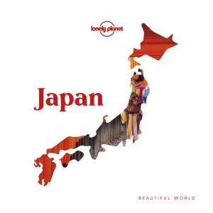 Lonley Planet: Beautiful World Japan by Various