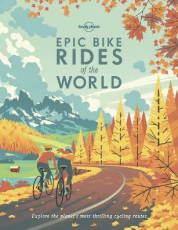 Epic Bike Rides Of The World by Various