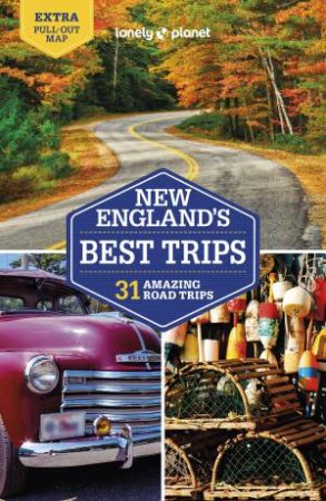 Lonely Planet New England's Best Trips 5th Ed. by Various