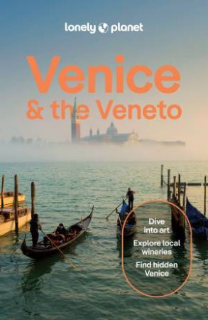 Lonely Planet Venice & the Veneto by Cristian Bonetto & Peter Dragicevich