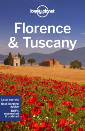 Lonely Planet Florence & Tuscany 12th Ed. by Various