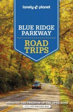 Lonely Planet Blue Ridge Parkway Road Trips 2nd Ed