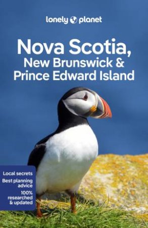 Lonely Planet Nova Scotia, New Brunswick & Prince Edward Island 6th Ed. by Various