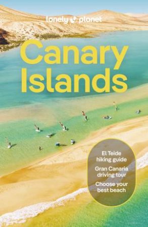 Lonely Planet Canary Islands by Isabella Noble & Ross Clarke & Sarah Gilbert