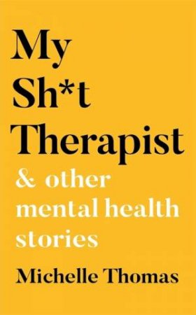 My Sh*t Therapist by Michelle Thomas