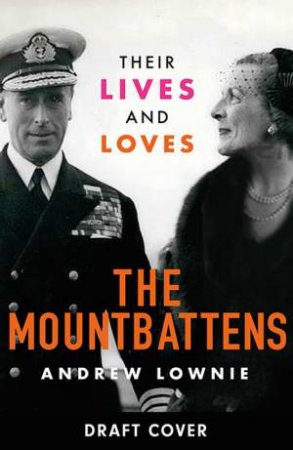 The Mountbattens by Andrew Lownie