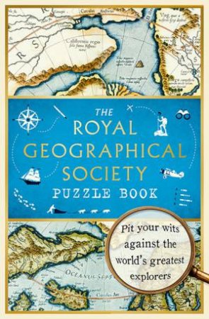 The Royal Geographical Society Puzzle Book by Various