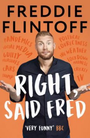 Right, Said Fred by Andrew Flintoff