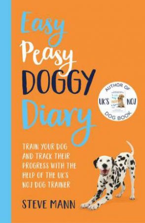 Easy Peasy Doggy Diary by Steve Mann