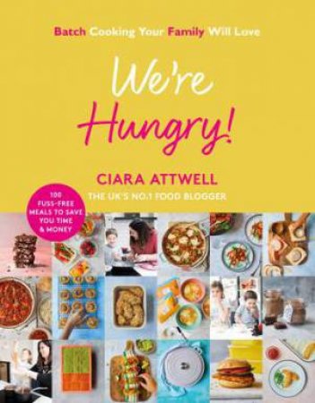 We're Hungry! by Ciara Attwell