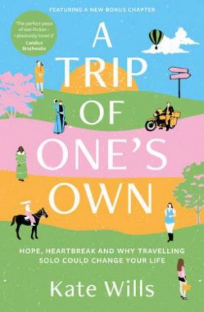 A Trip Of One's Own by Kate Wills