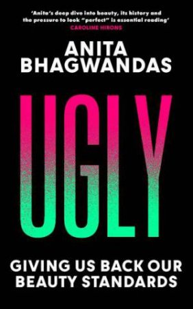 Ugly by Anita Bhagwandas