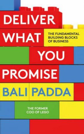 Deliver What You Promise by Bali Padda