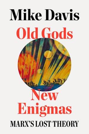 Old Gods, New Enigmas by Mike Davis