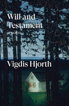 Will And Testament by Vigdis Hjorth