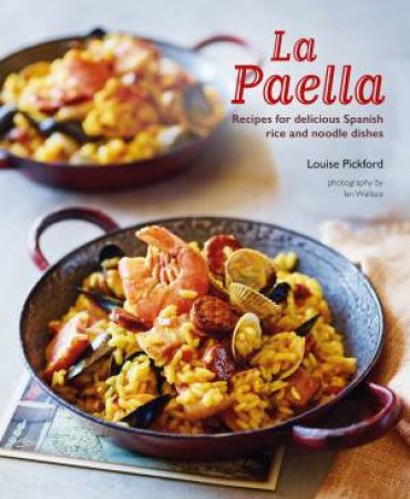 La Paella by Louise Pickford