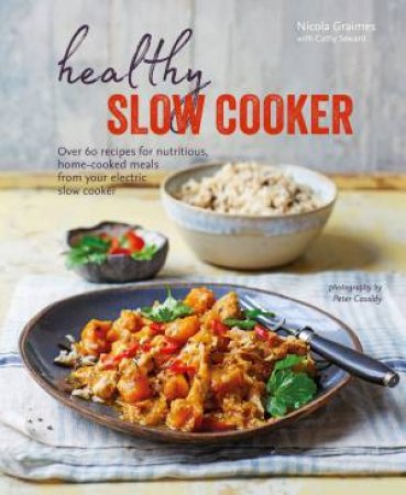 Healthy Slow Cooker by Nicola Graimes