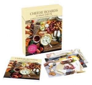 Cheese Boards to Share card deck by Thalassa Skinner