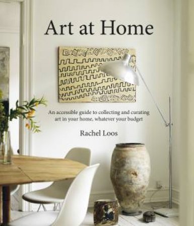 Art at Home by Rachel Loos