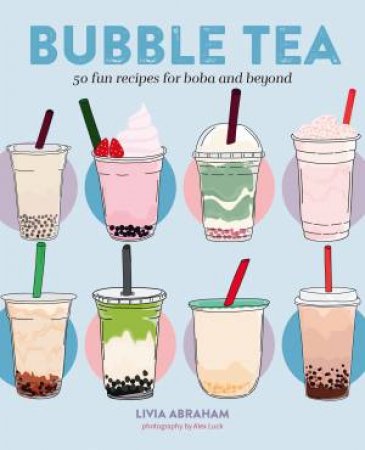 Bubble Tea by Livia Abraham