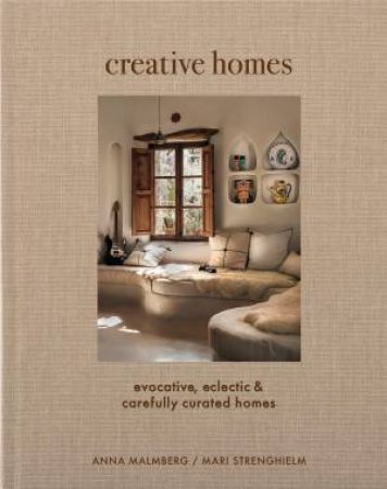 Creative Homes by Anna Malmberg & Mari Strenghielm