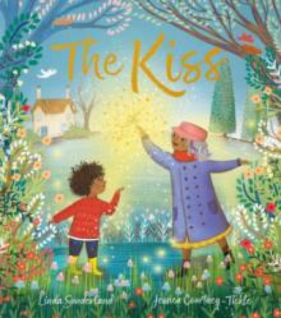 The Kiss by Linda Suderland & Jessica Courtney-Tickle