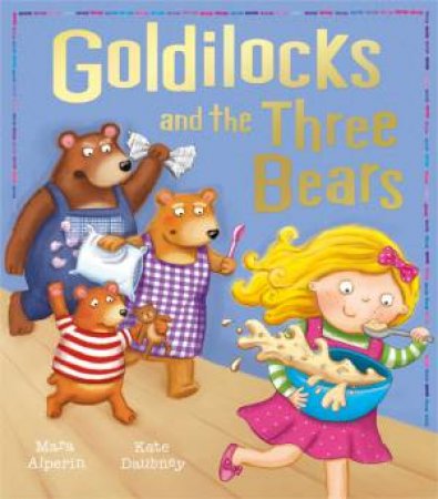 Goldilocks And The Three Bears by Various