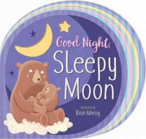 Goodnight Sleepy Moon by Roisin Hahessy