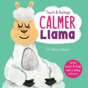 Calmer Llama by Dr Naira Wilson & David Creighton-Pester