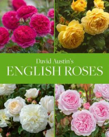 David Austin's English Roses by David Austin