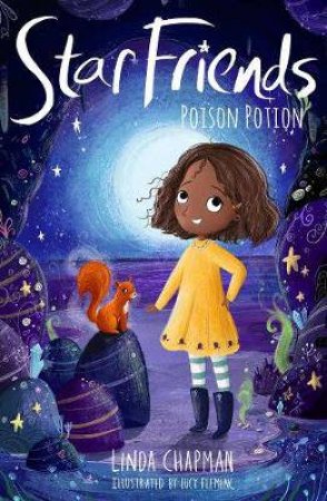 Star Friends: Poison Potion by Linda Chapman & Lucy Fleming