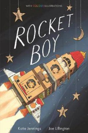 Rocket Boy by Katie Jennings & Joe Lillington