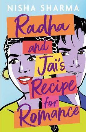 Radha And Jai's Recipe For Romance by Nisha Sharma