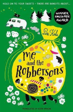 Me And The Robbersons by Siri Kolu & Ruth Urbom