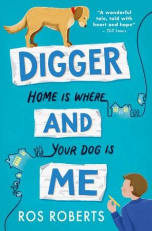 Digger And Me by Ros Roberts