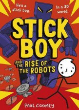 Stick Boy And The Rise Of The Robots