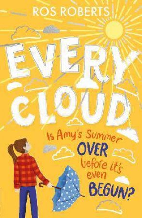 Every Cloud by Ros Roberts