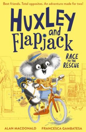 Huxley and Flapjack by Alan Macdonald & Francesca Gambatesa