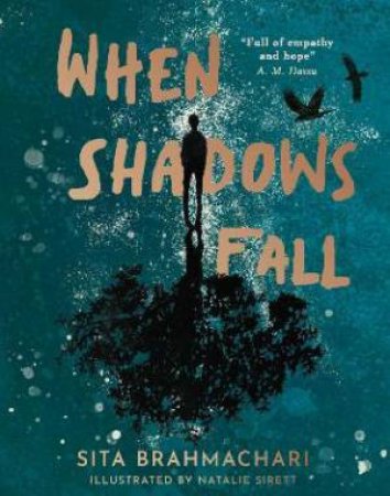 When Shadows Fall by Sita Brahmachari & Natalie Sirett