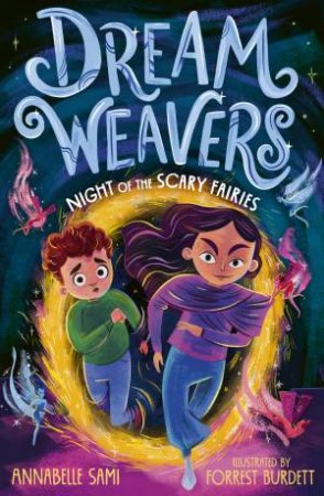 Dreamweavers: Night of the Scary Fairies by Annabelle Sami & Forrest Burdett