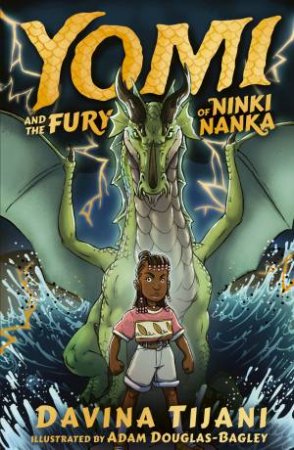 Yomi and the Fury of Ninki Nanka by Davina Tijani & Adam Douglas-Bagley